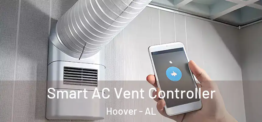 Smart AC Vent Controller Hoover - AL